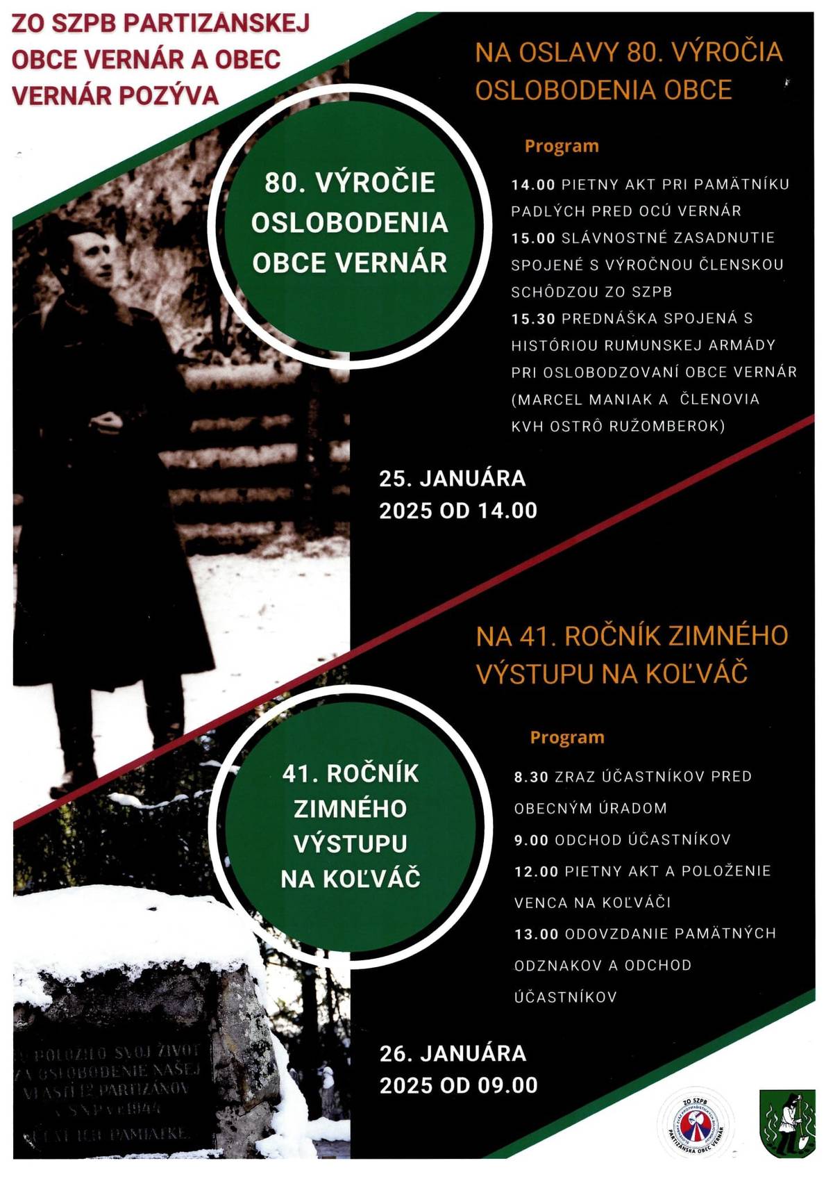 Vážení občania, návštevníci obce, pozývame Vás na oslavy 80.výročia oslobodenia našej obce spojené so zimným výstupom na Koľvač. Vaša obec Vernár