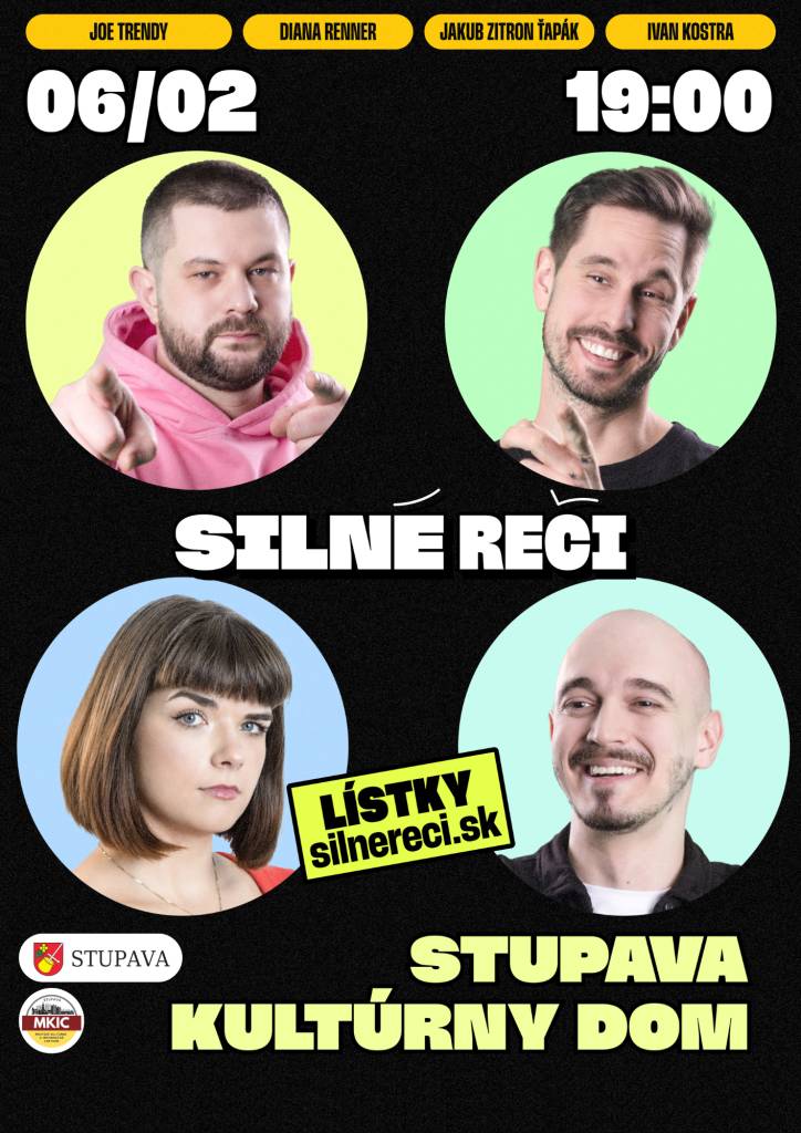 Obľúbená STAND UP COMEDY SILNÉ REČI sa uskutoční 6.2.2025 o 19:00 hodine v Kultúrnom dome v Stupave.