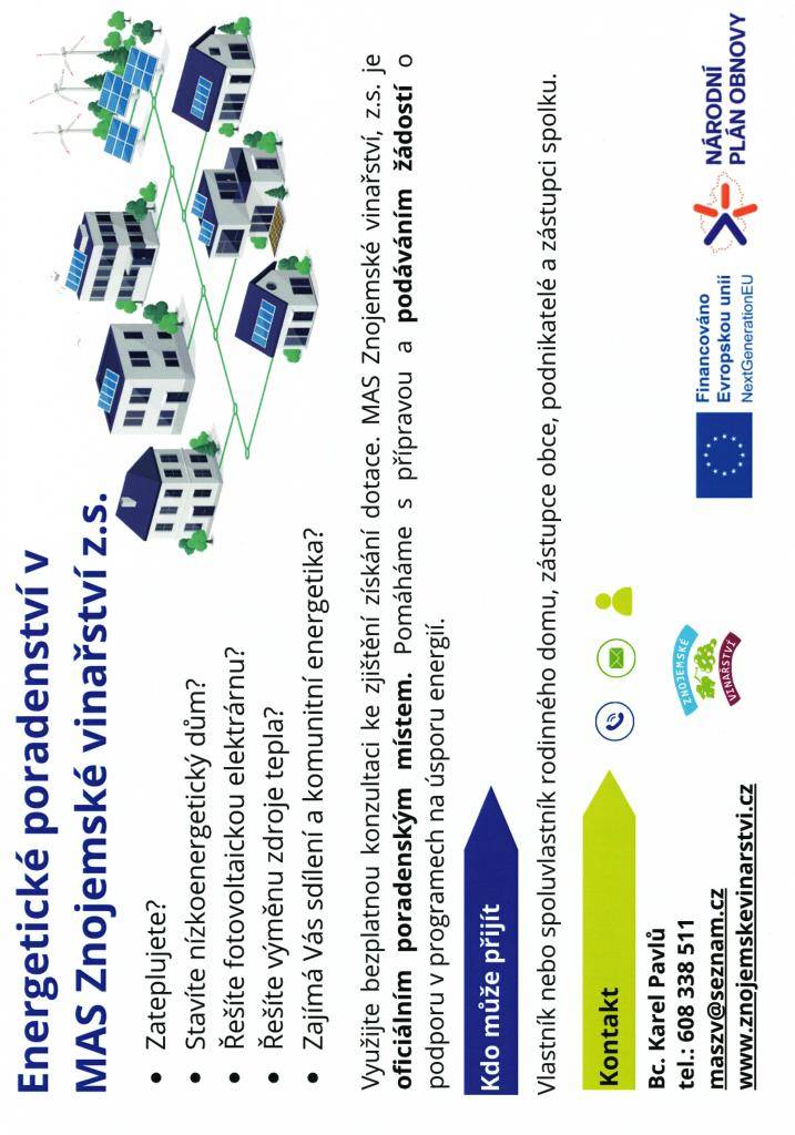 MAS Znojemské vinařství z.s. nabízí bezplatné konzultace pro zateplování, nízkoenergetické domy, fotovoltaiku a další energetická řešení. Poradenství je dostupné pro vlastníky domů, obce, podnikatele a spolky. Projekt je financován Evropskou unií v rámci programu NextGenerationEU.