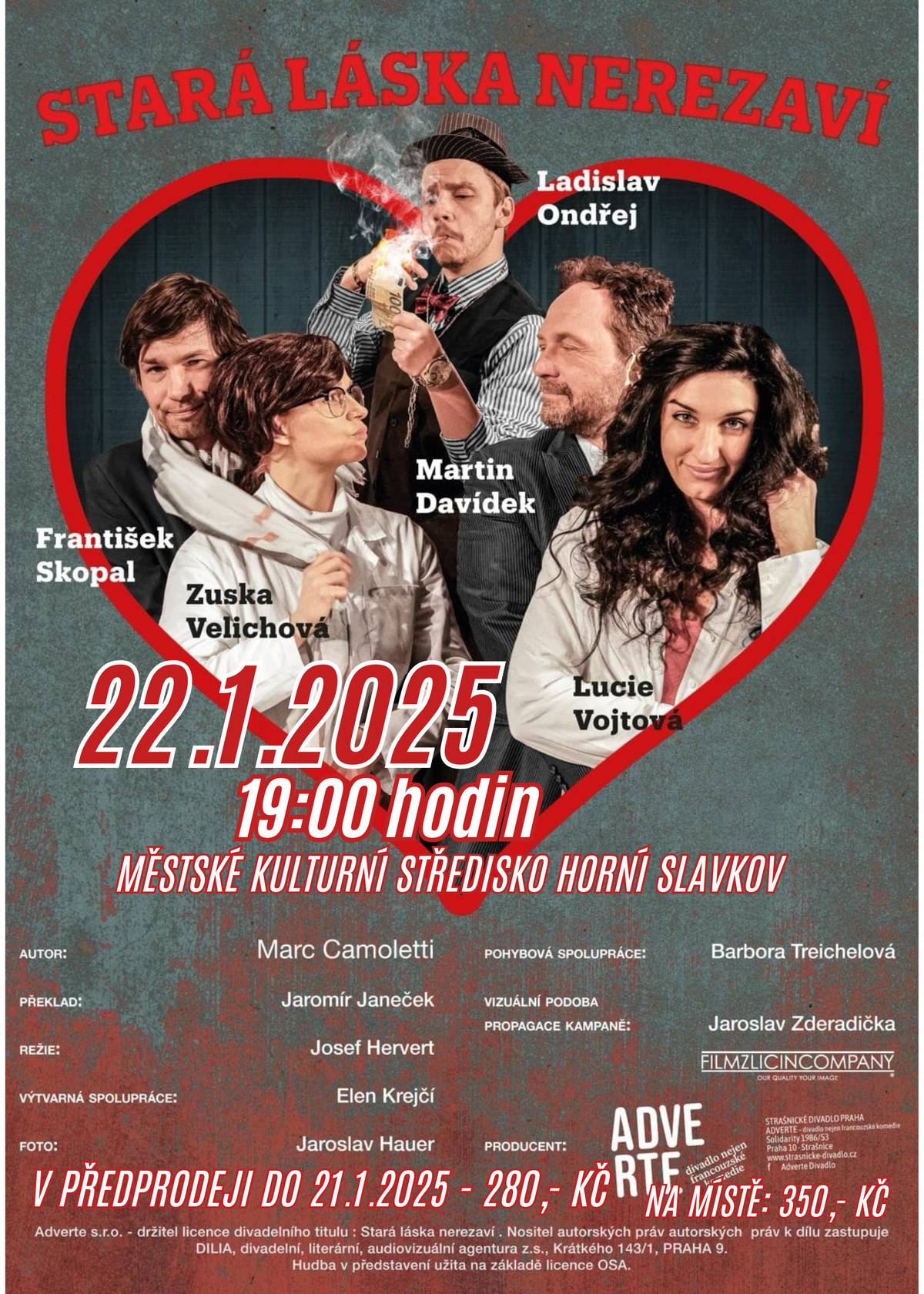 MKSHS informuje, že vstupenky na divadelní představení Strašnického divadla „Stará láska nerezaví“ konaného dne 22. 01. 2025 od 19.00 hodin, budou v prodeji za cenu 280,- Kč i v den představení. Těší se na Vás Daniela Šinkorová, Lucie Vojtová, Ladislav Ondřej, František Skopal a Martin Davídek.