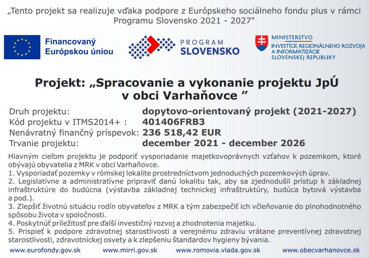 Vysporiadanie majetkovoprávnych vzťahov k pozemkom, ktoré obývajú obyvatelia z MRK v obci Varhaňovce