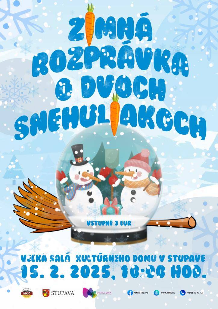 MKIC Stupava srdečne pozýva na Zabíjačkové trhy a predstavenie Zimná rozprávka o dvoch snehuliakoch dňa 15.2.2025 o 10:00 v Kultúrnom dome v Stupave.