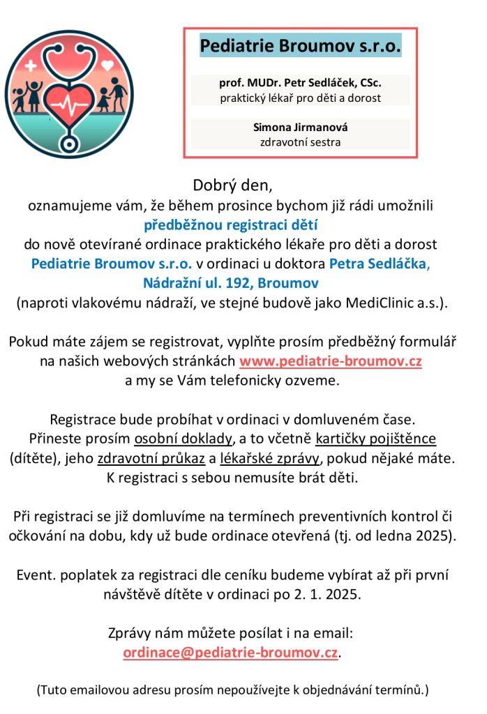 V případě, že Vaše dítě nemá svého pediatra, využijte nabídku z Broumova.