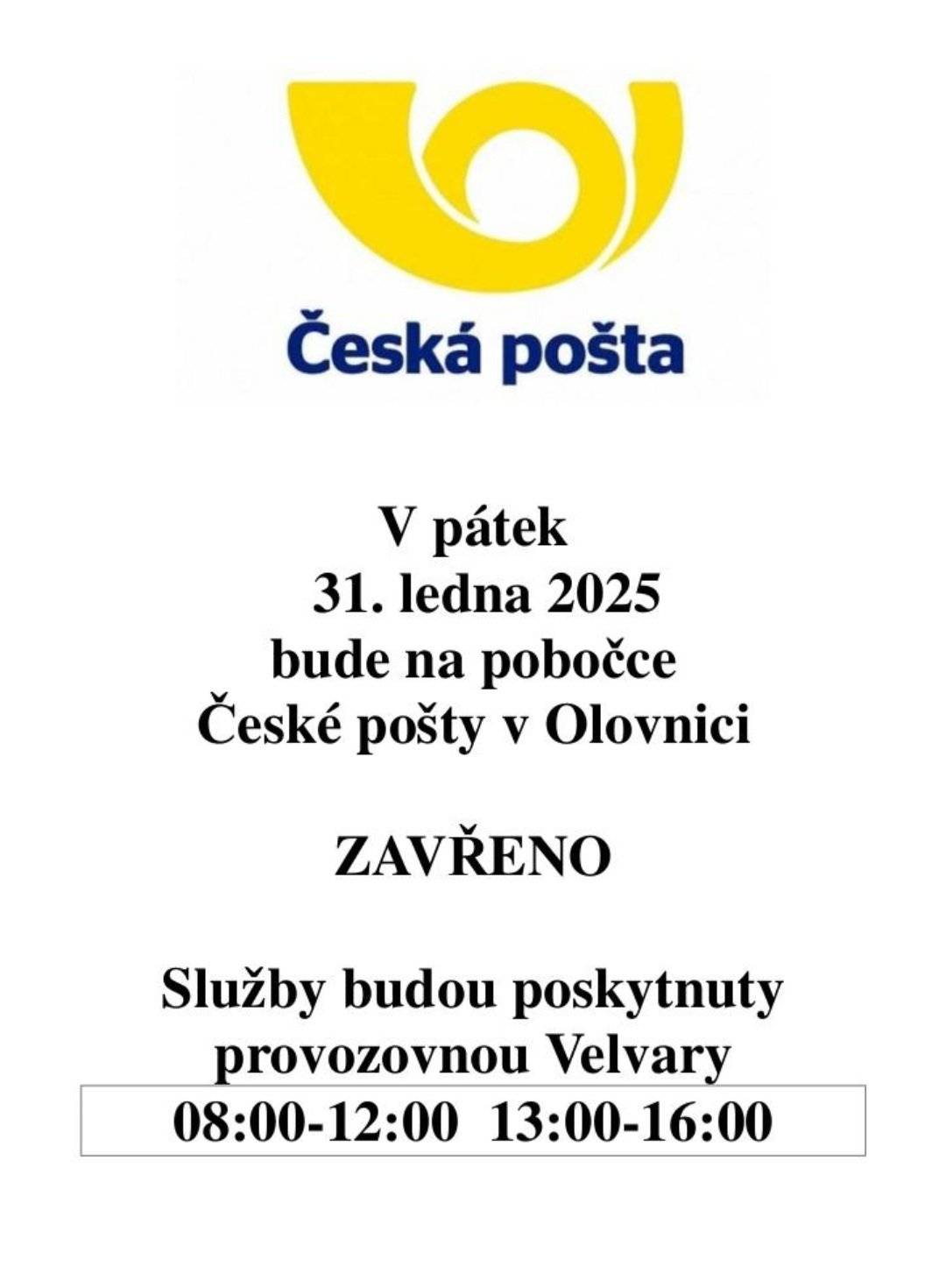 V pátek 31.1. bude pobočka uzavřena.  Služby poskytne pobočka Velvary.