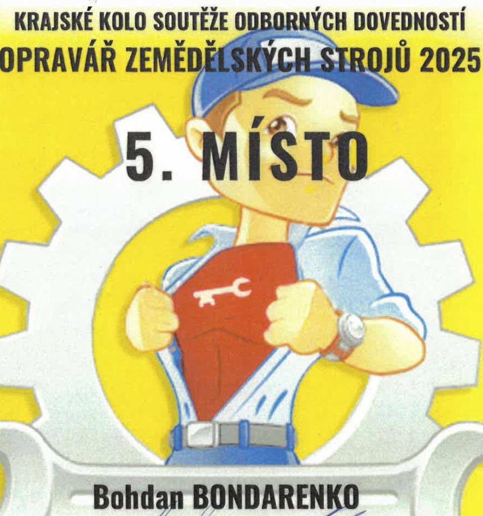 Gratulujeme Bohdanu Bohdarenkovi k umístění na pěkném místě v krajském kole soutěže odborných dovedností OPRAVÁŘ ZEMĚDĚLSKÝCH STROJŮ 2025.