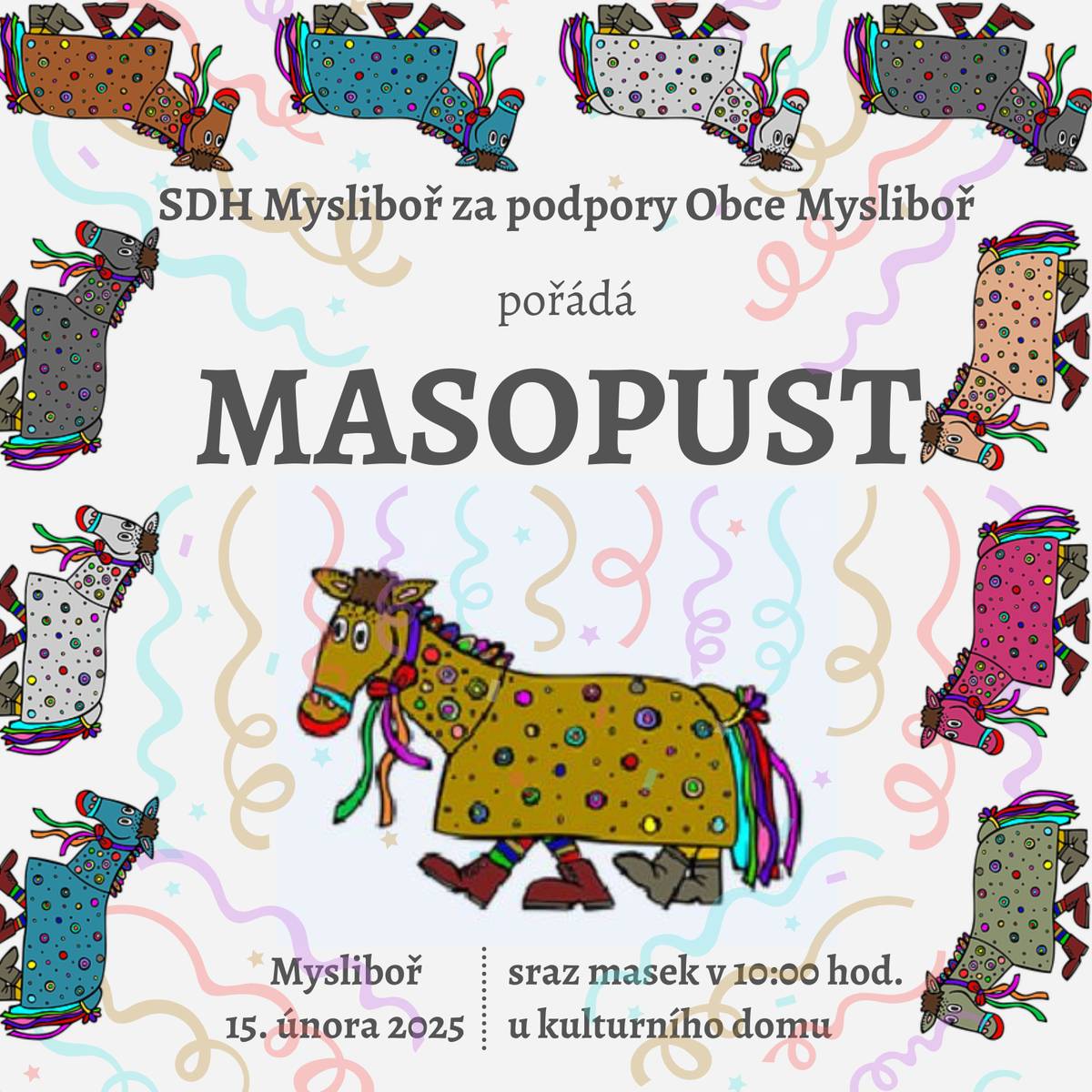 Obec Mysliboř a SDH Mysliboř vás zvou na tradiční masopust v Mysliboři.