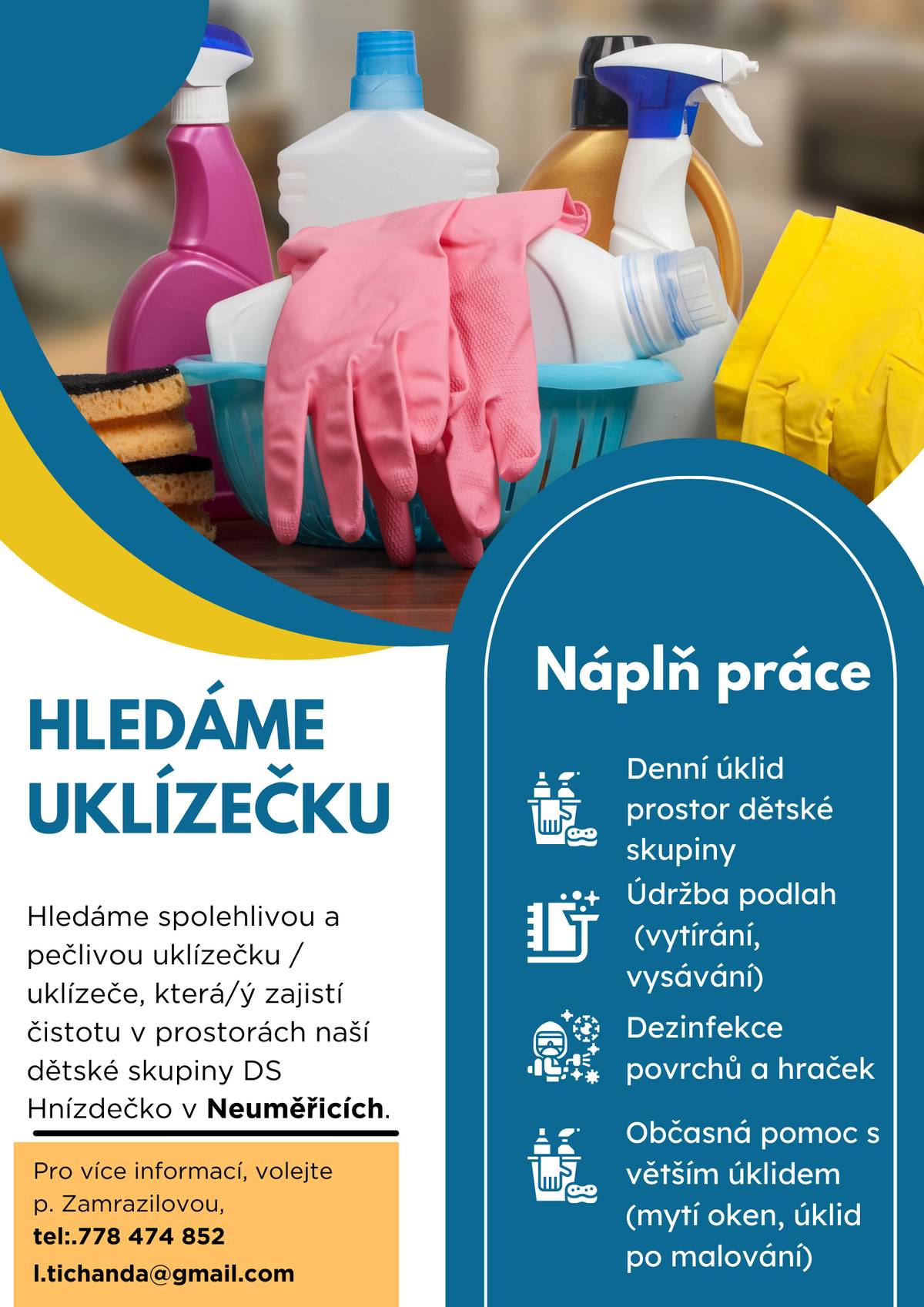 Hledáme spolehlivou a pečlivou uklízečku/ uklízeče, která/ý zajistí čistotu v prostorách naší dětské skupiny