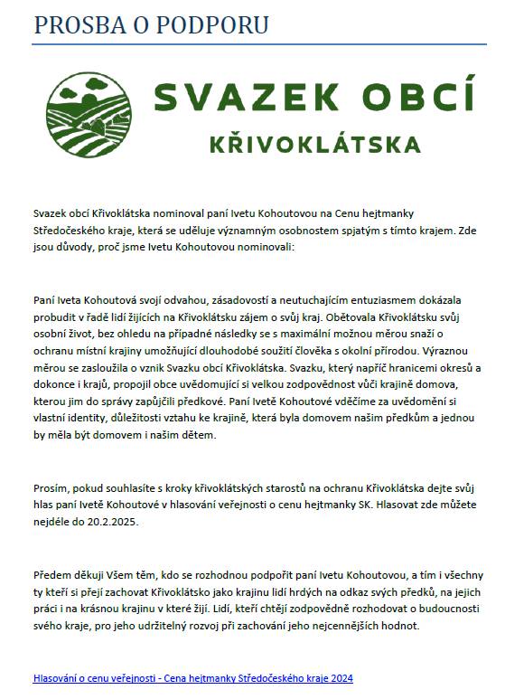 Iveta Kohoutová byla nominována na Cenu hejtmanky Středočeského kraje za její přínos Křivoklátsku. Její odhodlání a snaha o ochranu krajiny inspirovala místní obyvatele. Veřejnost může podpořit její kandidaturu hlasováním do 20. února 2025.