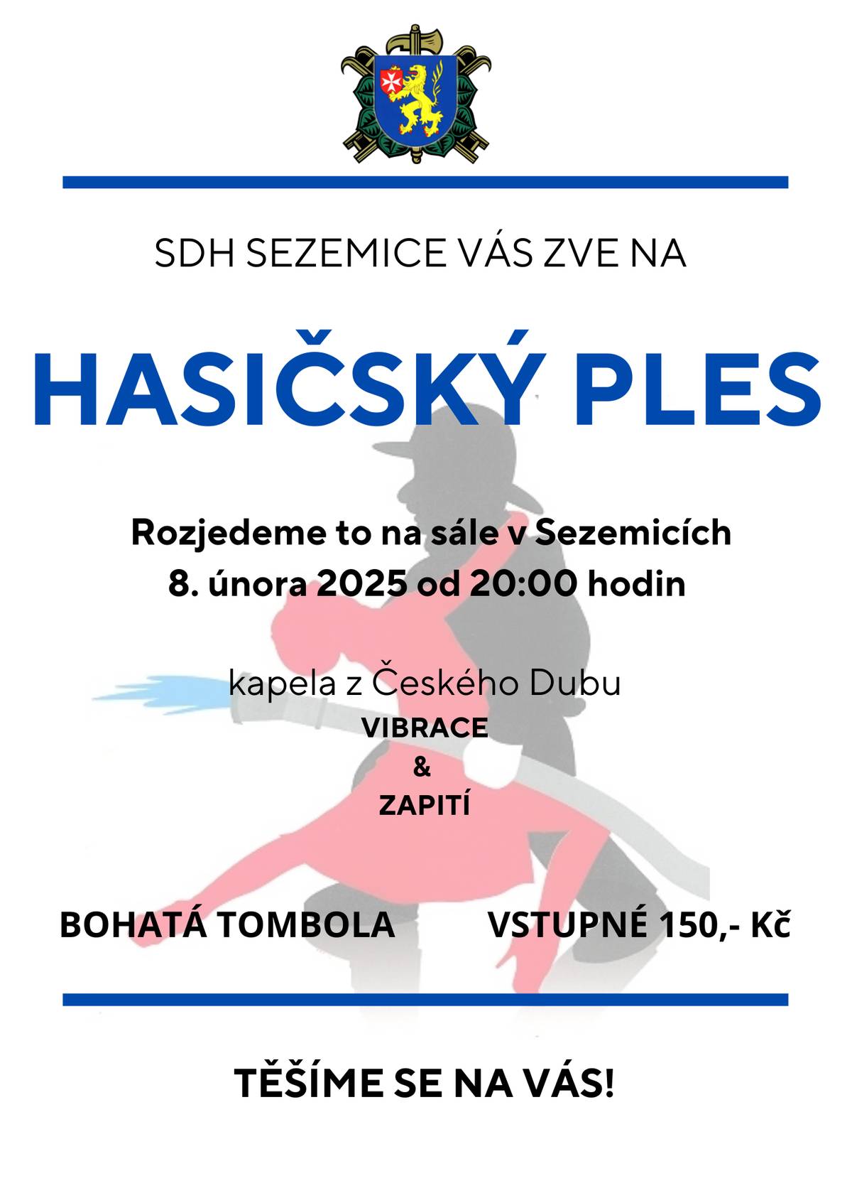 Hasičský ples v Sezemicích, sobota 8.2.2025 od 20:00 hodin. Těšíme se na vás!