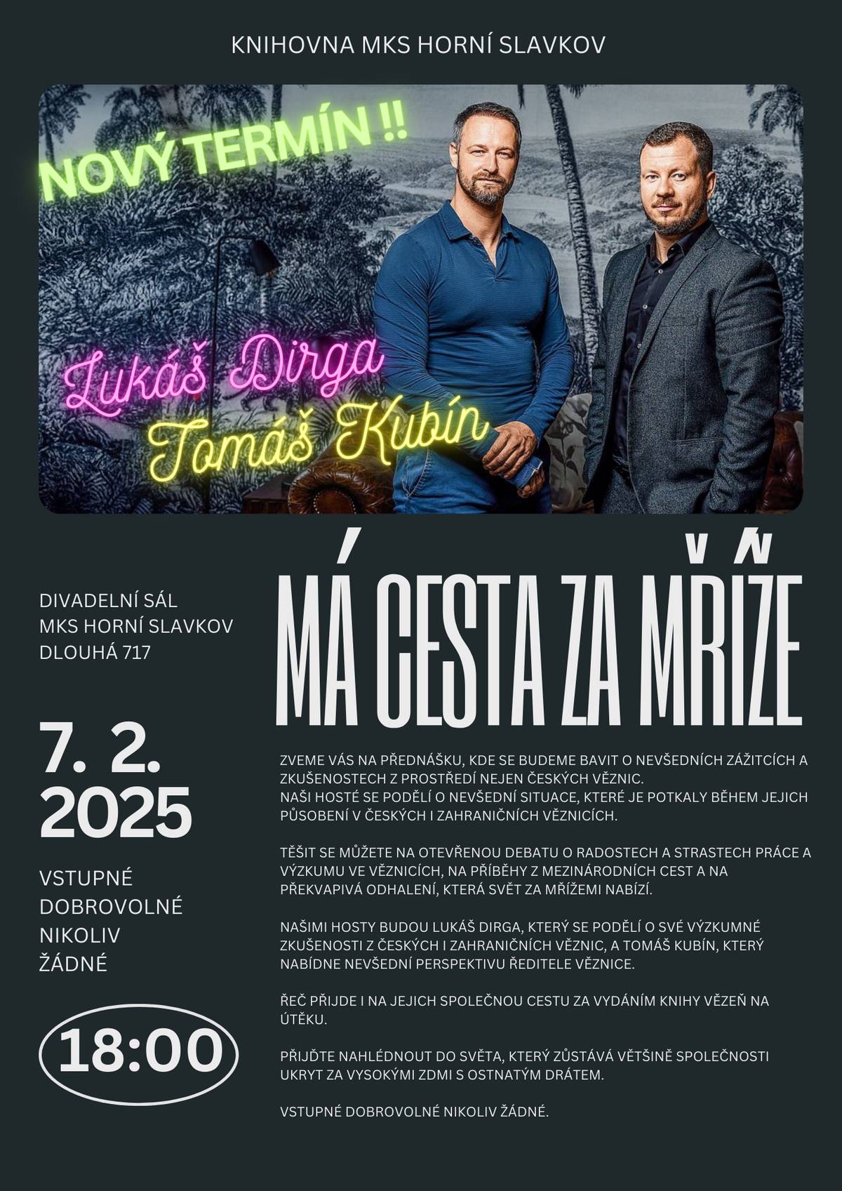 Pozvánka MKS HS. Přijďte nahlédnout za mříže a zjistit více o fascinujícím světě, který zůstává veřejnosti často skrytý. Vstupné dobrovolné nikoliv žádné.