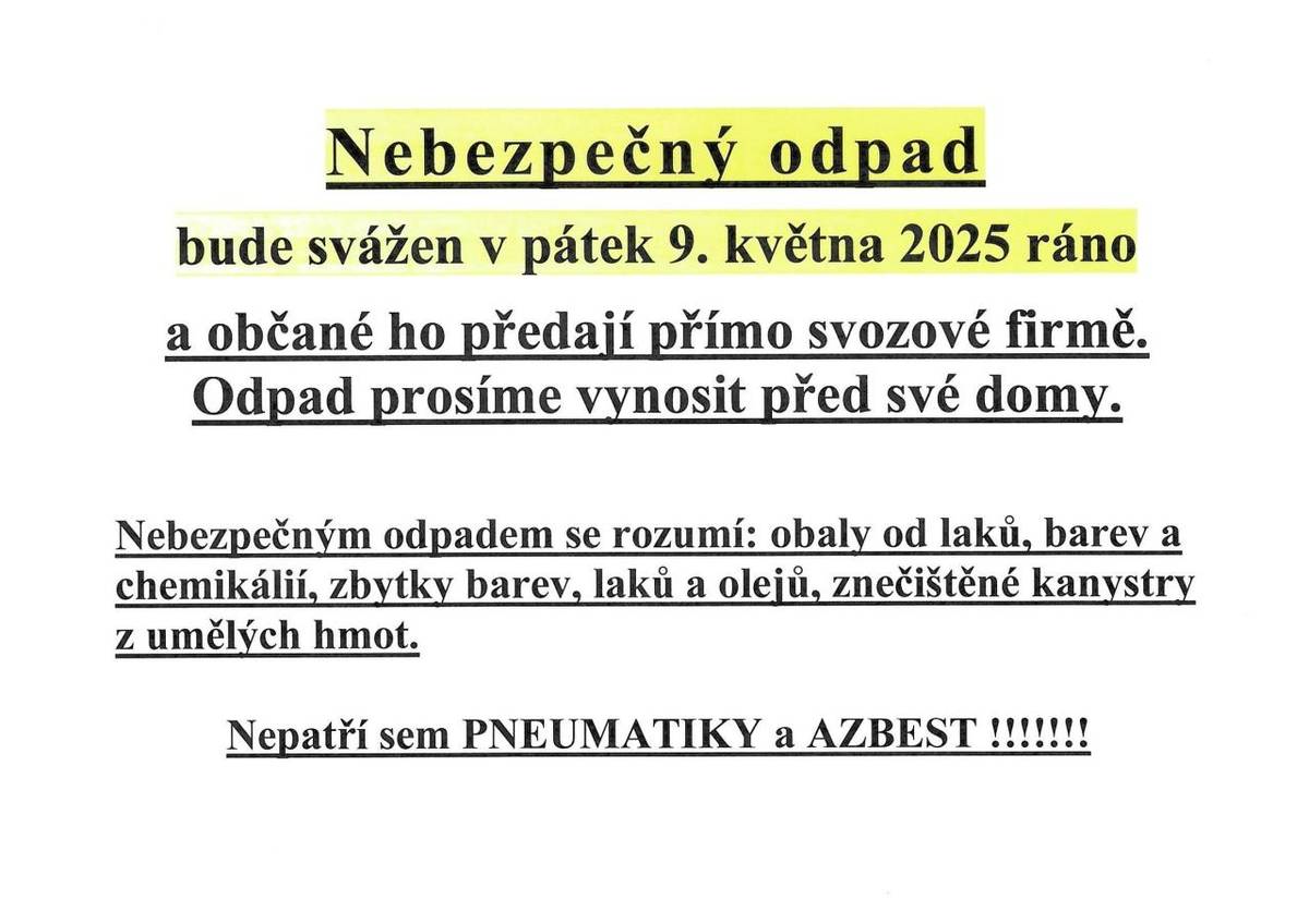!!! Pouze NEBEZPEČNÝ ODPAD !!!! Nejedná se o objemový odpad.