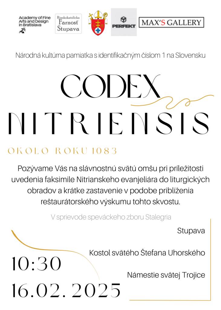 Dňa 16. 2. 2025 o 10:30 v Kostole sv. Štefana sa uskutoční slávnostná svätá omša pri príležitosti uvedenia faksimile Nitrianskeho evanjeliára do liturgických obradov.