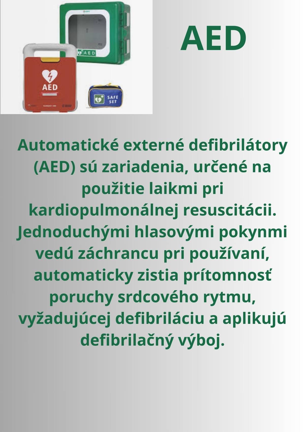 Automatický defibrilátor AED Richvald   Na budove obecného úradu v externej skrinke je od 06.02.2025 uložený automatický defibrilátor AED vrátane pomocného setu prvej pomoci. Pod oznamom sa nachádzajú fotografie umiestnenia defibrilátora AED. Skrinku, v ktorej je uložený defibrilátor otvoríte po pretrhnutím plomby. Skrinka je dobre viditeľná aj v noci . Priestor, v ktorom je defibrilátor uložený je monitorovaný kamerovým systémom Obce Richvald.  Defibrilátor je zaregistrovaný na tiesňovej linke 155 a operátor Vás vie k prístroju AED navigovať a pomôcť Vám pri jeho použití.  Defibrilátor :  ·        - je jednoduchý pre použitie aj nezaškolenou osobou  ·        -  je bezpečný pre pacienta, aj obsluhujúcu osobu ·         - je vybavený špeciálnou funkciou pre ochranu pred neúmyselným podaním výboja  ·       - životnosť batérie je 6 rokov bez potreby nabíjania, batéria bude po každom zásahu skontrolovaná ·       - schopnosť podať až 360 j defibrilačný výboj  ·        -  automatické zapnutie ihneď po jeho otvorení  ·        -  podsvietená obrazovka ·         - ovládanie pomocou jediného tlačidla  ·         - pár defibrilačných elektród pre dospelých/deti   V najbližších dňoch bude nainštalovaný aj druhý defibrilátor na hornom konci obce.