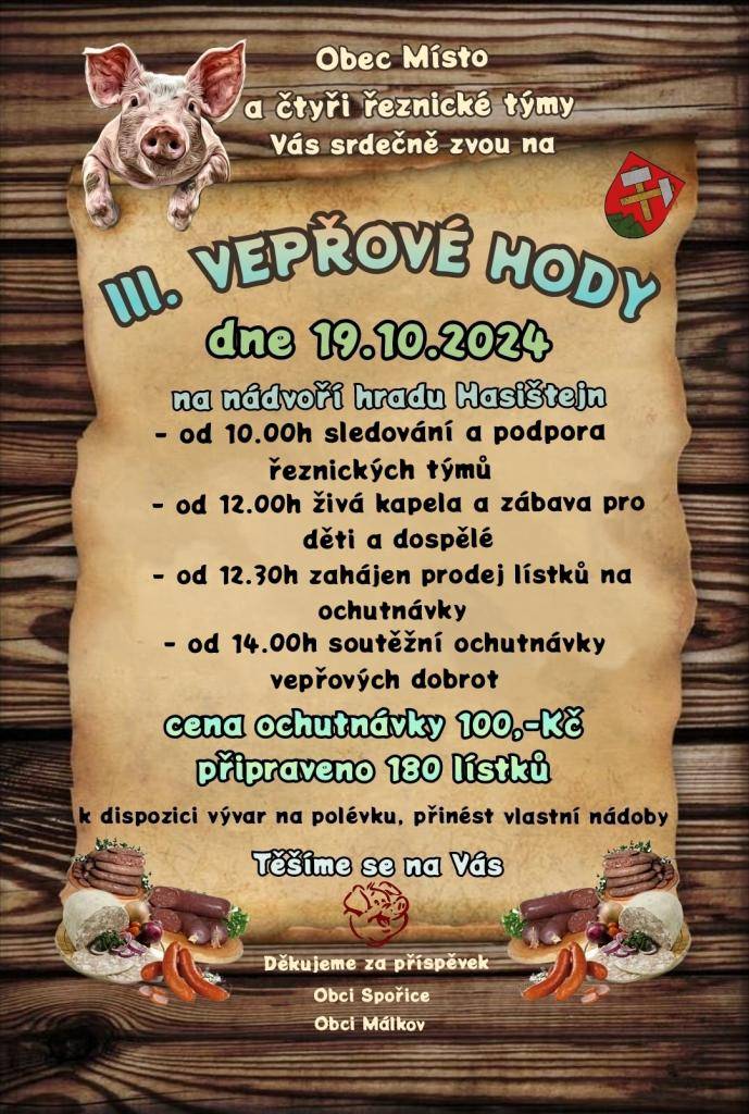 Vepřové hody na hradě Hasištejn.  Gratulujeme výhercům:  výherci odborné poroty  1.místo - Pupíci z garáže Místo  2.místo - Spořičtí řezníci  3.místo - Málkovští zabijáci  výherci publika  Málkovští zabijáci
