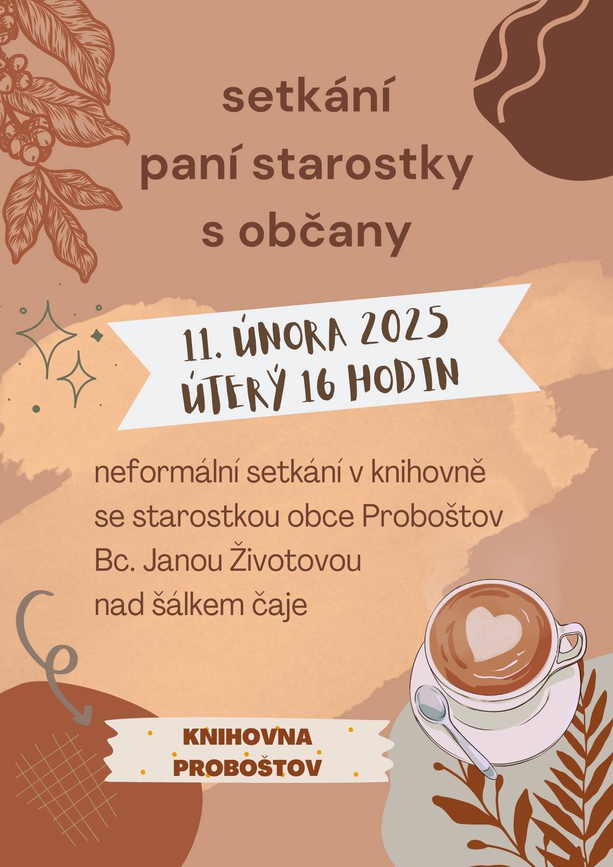 Neformální setkání občanů obce se starostkou Bc. Janou Životovou nad šálkem čaje proběhne v Místní knihovně Proboštov v úterý 11.2. od 16.00.