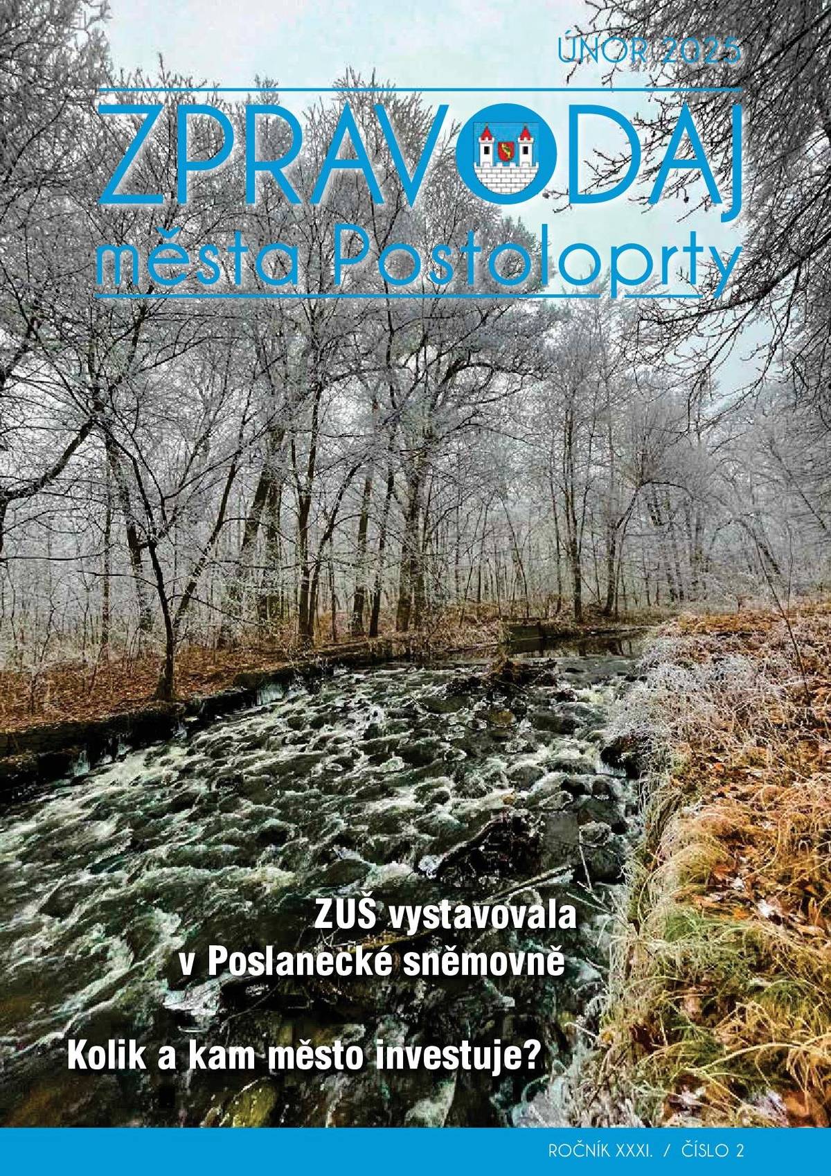 Zpravodaj na únor byste měli mít už dávno ve svých schránkách. Pokud se tak nestalo, zastavit se pro něj můžete také v infocentru, případně si jej jej lze stáhnout z webových stránek.