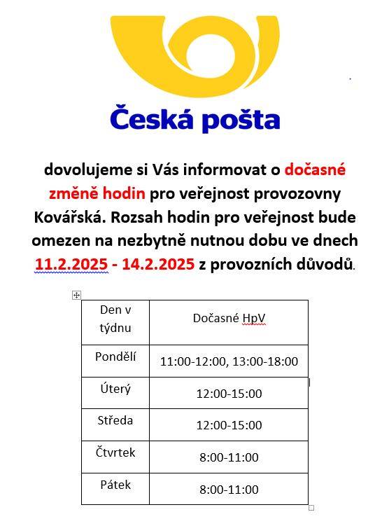 Vážení návštěvníci,upozorňujeme Vás na dočasnou změnu hodin pro veřejnost v provozovně Kovářská.Provoz bude omezen od 11. do 14. února 2025. Zde jsou nové hodiny: Pondělí: 11:00-12:00, 13:00-18:00; Úterý: 12:00-15:00; Středa: 12:00-15:00; Čtvrtek: 8:00-11:00; Pátek: 8:00-11:00. Děkujeme za pochopení