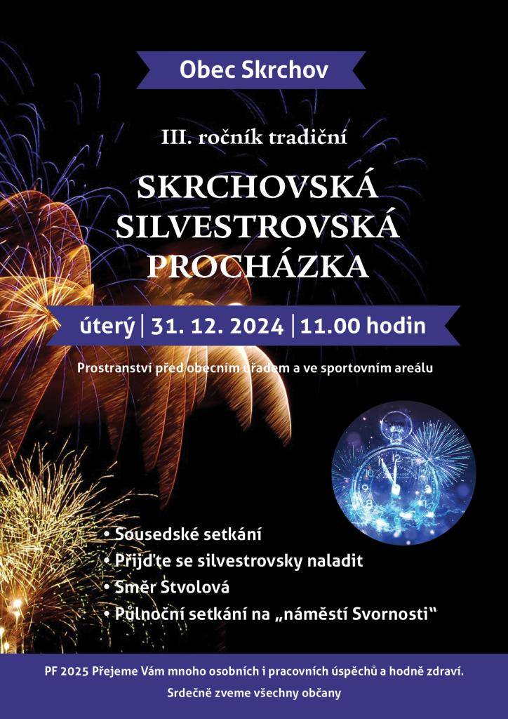 III. ročník tradiční skrchovské silvestrovské procházky. Start 31. 12. 2024 před obecním úřadem. Srdečně zveme všechny občany.