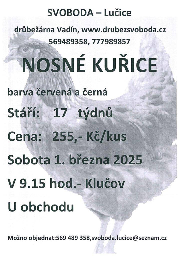 Prodej se uskuteční u obchodu v Klučově 1.března v 9:15 hodin.
