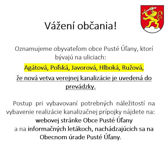 Oznam pre obyvateľov obce Pusté Úľany, ktorí bývajú na uliciach: Agátová, Poľská, Javorová, Hlboká, Ružová.