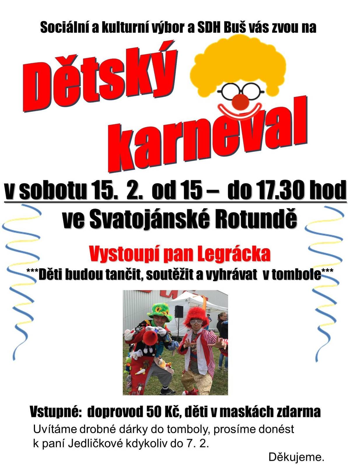 sobota 15.2.2025 od 15:00 do 17:30 hod. v Rotundě