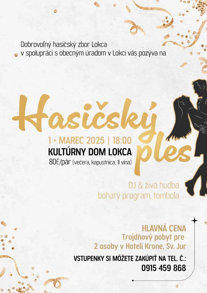 DHZ Lokca v spolupráci s obcou Lokca Vás pozýva na HASIŠKÝ PLES, ktorý sa uskutoční dňa 01.03.2025 o 18.00hod. v kultúrnom dome v Lokci. Bližšie informácie nájdete na priloženom plagáte.
