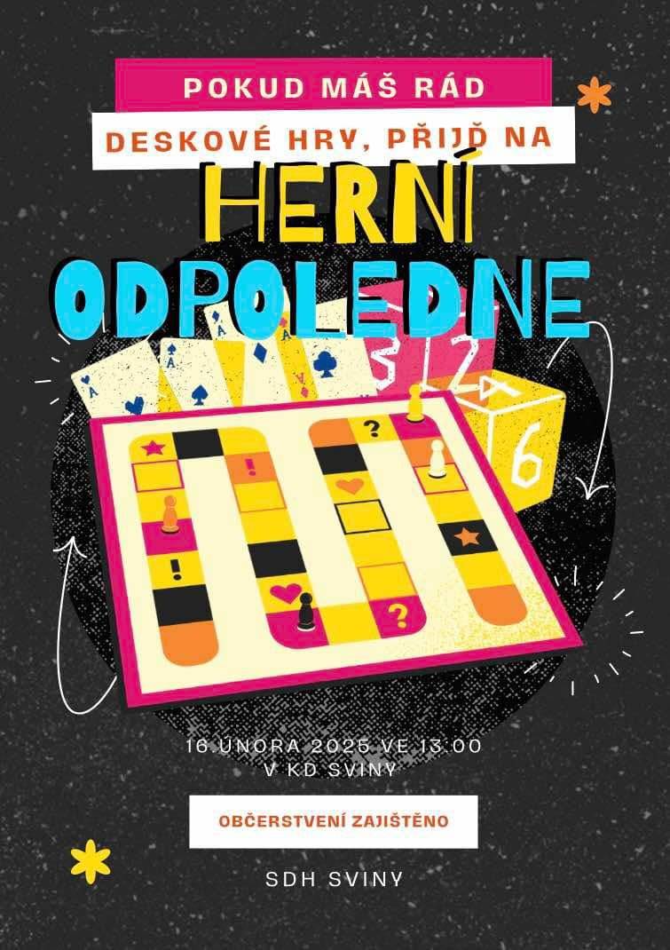 Dobrý den, SDH Sviny Vás srdečně zve v neděli 16. února 2025 ve 13:00 hodin do kulturního domu ve Svinech na HERNÍ ODPOLEDNE. Občerstvení zajištěno. Obec Sviny