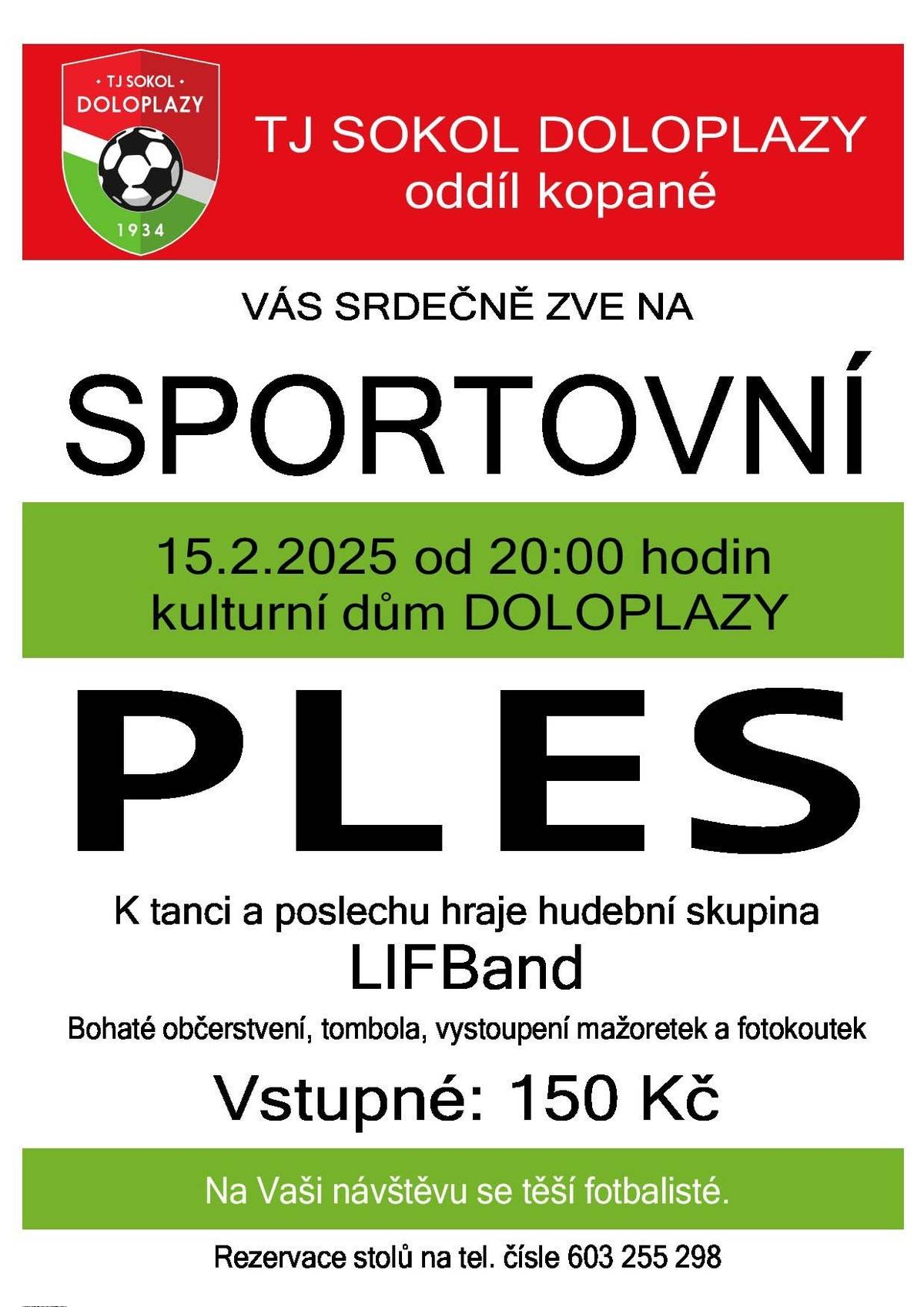 TJ Sokol oddíl kopané zve na sportovní ples 15. 2. 2025 od 20:00 na KD Doloplazy