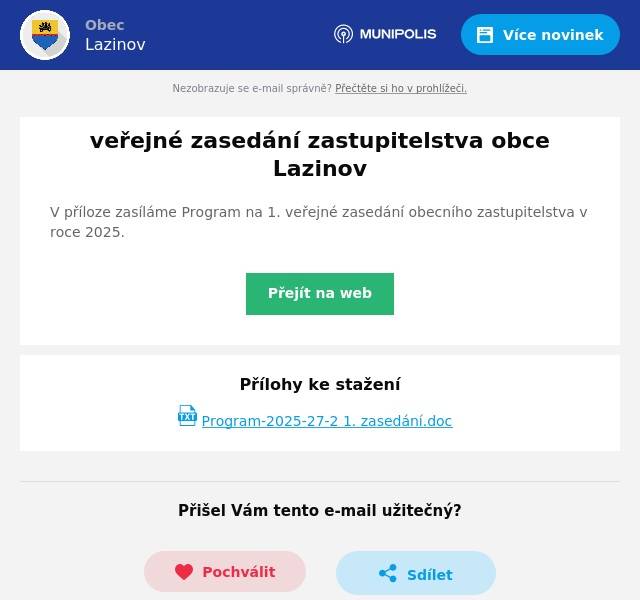 V příloze zasíláme Program na 1. veřejné zasedání obecního zastupitelstva v roce 2025.
