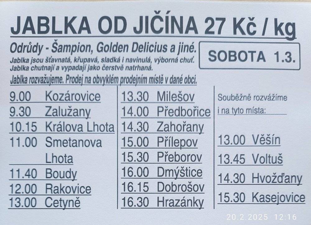 V sobotu 1. března v 13 hod 30 min se uskuteční v Milešově na návsi prodej jablek od Jičína . Cena 27 Kč/kg .