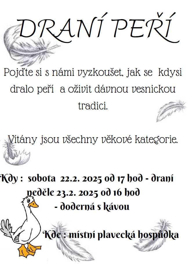 Přijďte si popovídat a vyslechnout různé příběhy tak, jak to bylo dříve...při draní peří...