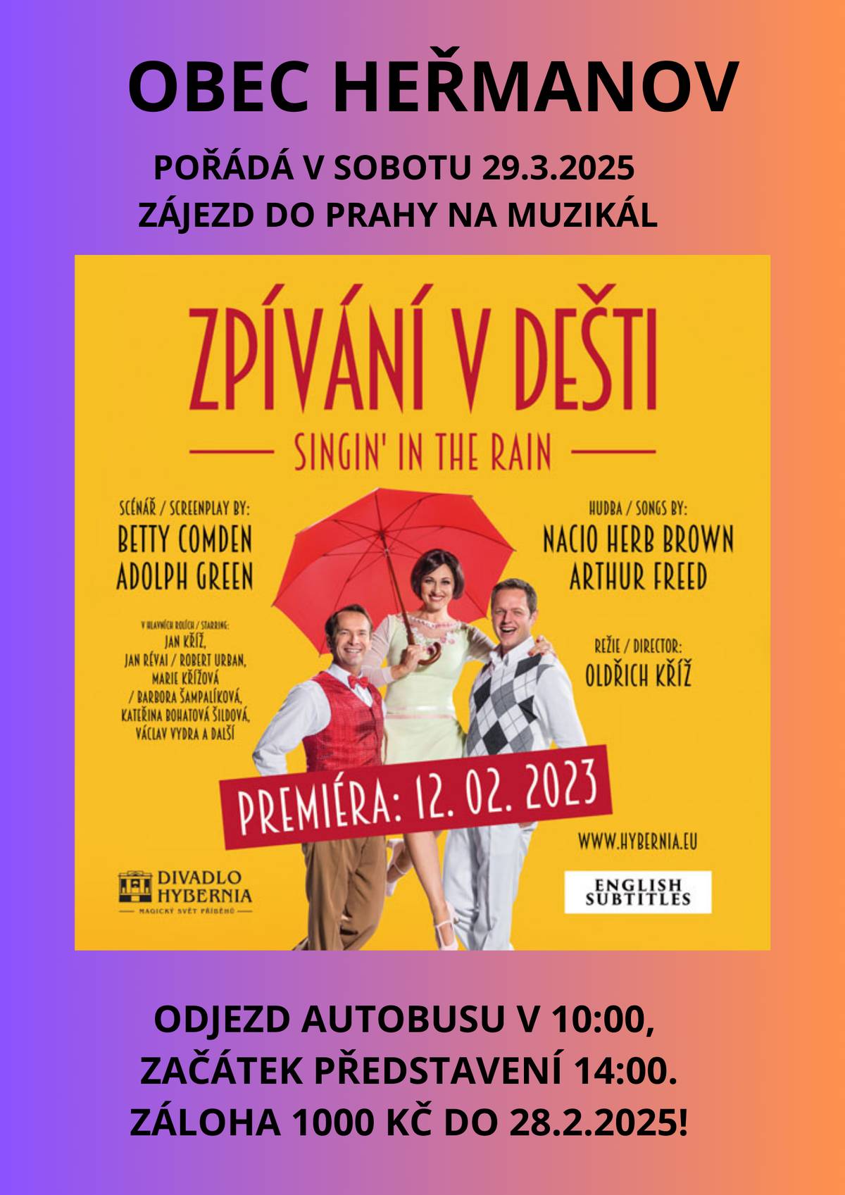 Muzikál Zpívání v dešti v divadle Hybernia 29.3.2025.