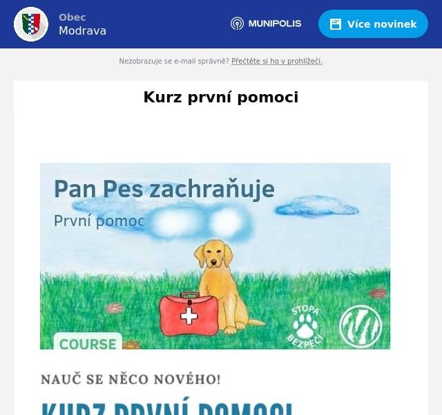 Dobrý den, přijměte pozvání obce Modrava na kurz první pomoci. Kurz se koná ve Spolkovém domě ve středu 5.3. 2025 od 15:30 hod. Prosíme o předání informace dětem a jejich rodičům.  Kurz je zdarma. Vaše Obec Modrava