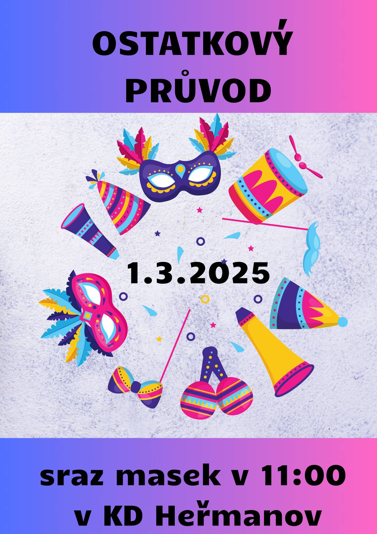 Sraz masek v 11:00 hodin v KD Heřmanov. Kdo chce půjčit masku, prosím kontaktujte nás obratem.