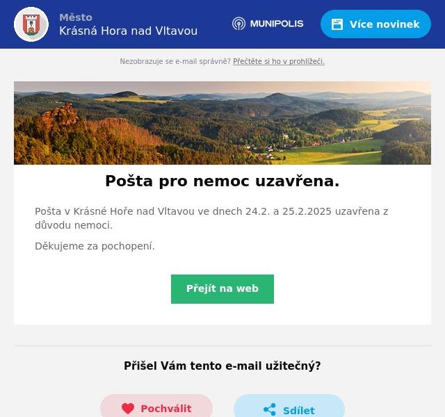 Pošta v Krásné Hoře nad Vltavou ve dnech 24.2. a 25.2.2025 uzavřena z důvodu nemoci. Děkujeme za pochopení.