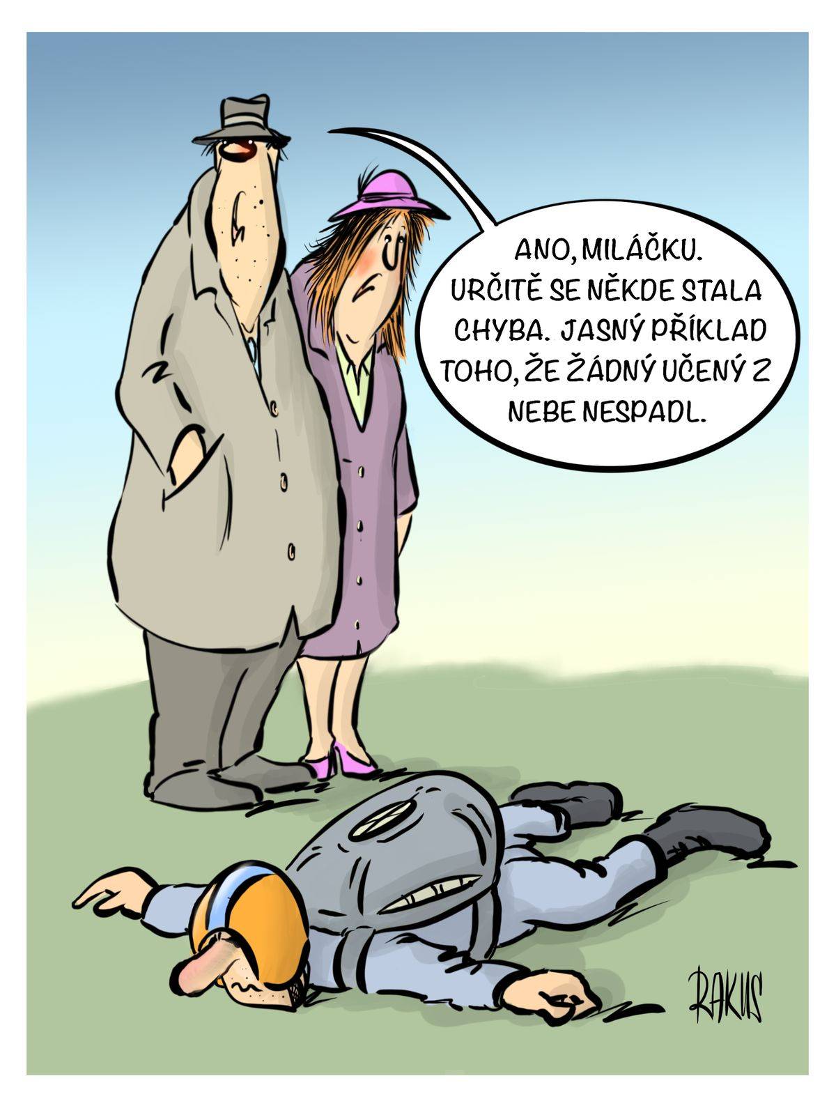 Co nikdy nepadá z nebe?