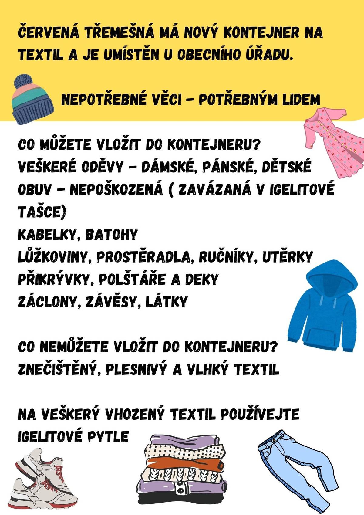 Červená Třemešná má nový kontejner na textil. Je umístěn u obecního úřadu. Nepotřebné věci -  potřebným lidem.