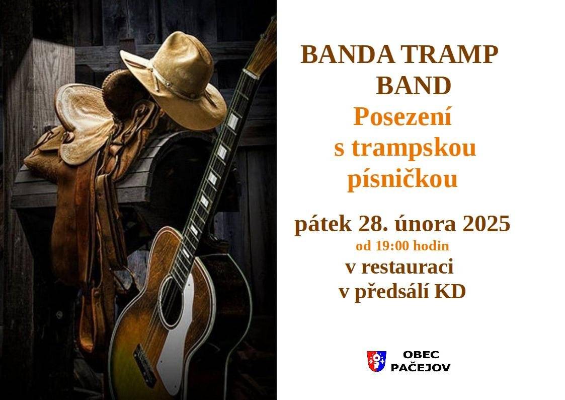 Srdecne vas zveme jiz zitra, v patek 28. února, na posezeni s trampskou pisnickou, ktere se kona v predsali kulturniho domu v Pacejove nadrazi od 19:00 hodin. Hrat bude oblibena skupina Banda Tramp Band.