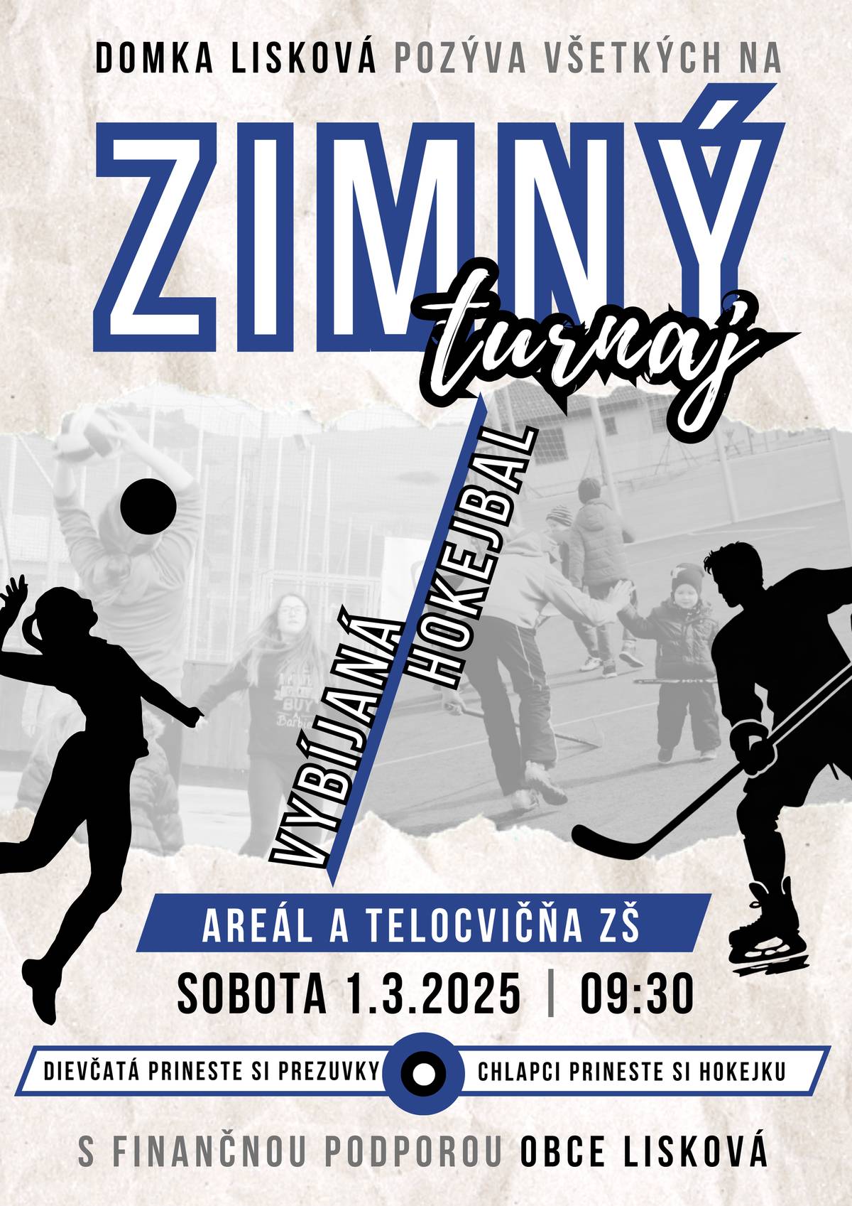 Domka-združenie saleziánskej mládeže s finančnou podporou Obce Lisková pozýva všetky deti a mladých na zimný turnaj, ktorý sa uskutoční v sobotu 1.3. o 9:30 v priestoroch telocvične  a areálu ZŠ. Dievčatá si svoje sily zmerajú vo vybíjanej  a chlapci v hokejbale. Občerstvenie je zabezpečené.Chlapci nech si prinesú hokejky a dievčatá prezuvky do telocvične.