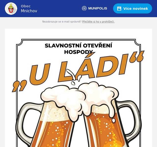 Rádi vidíme, že s nadšením bude znovu otevřena hospůdka v Mnichově   přejeme hodně štěstí a spokojených hostů