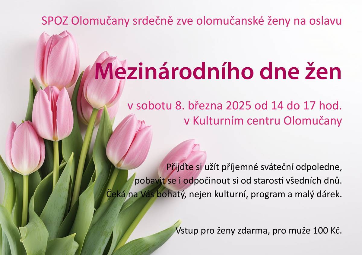 SPOZ Olomučany srdečně zve olomučanské ženy v sobotu 8.3.2025 na oslavu Mezinárodního dne žen od 14 hodin v KC Olomučany. Přijďte si užít příjemné odpoledne v milé společnosti. Těšíme se na Vás. Více info na www.olomucany.cz
