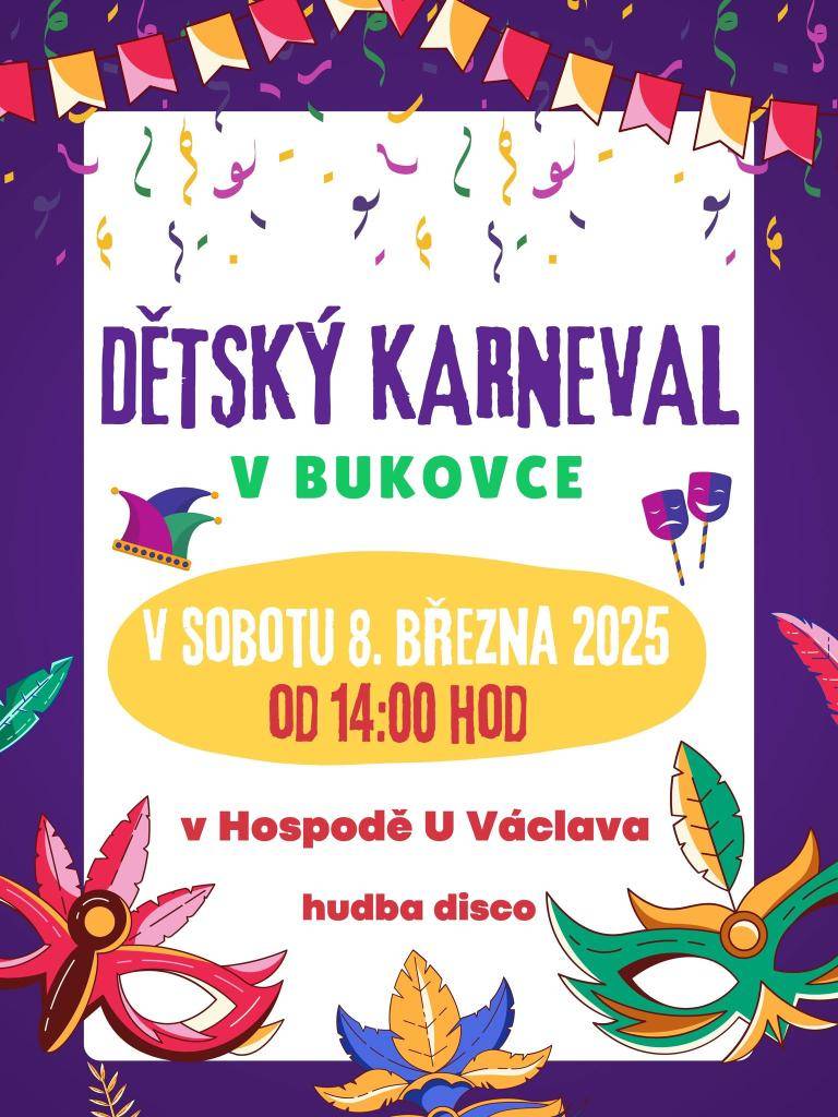 Zveme všechny děti a jejich rodiče na Dětský karneval, který se bude konat 8. března od 14:00 v Hospodě U Václava.
