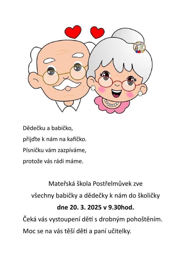 Mateřská škola Postřelmůvek zve   všechny babičky a dědečky do školičky. Čeká vás vystoupení dětí s drobným pohoštěním.  Moc se na vás těší děti a paní učitelky.