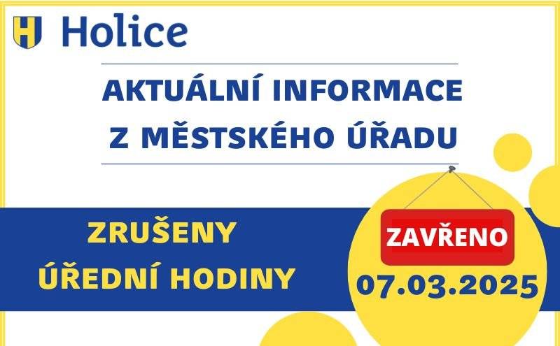 Vážení spoluobčané, v pátek 7. března 2025 bude Městský úřad Holice z technických důvodů uzavřen. Děkujeme za pochopení.