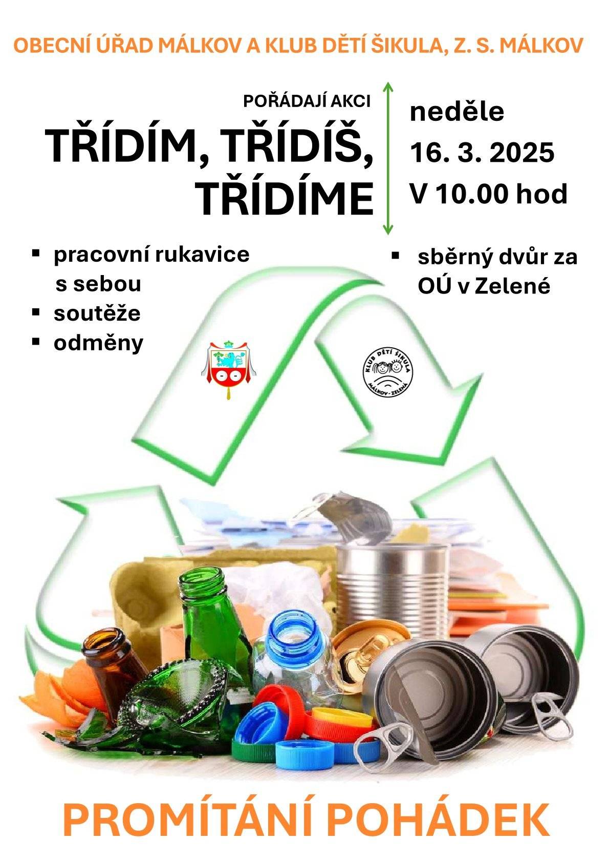 Klub dětí šikula ve splupráci s Obcí Málkov pořadá 16.3. akce: Třídím,třídíš,třídíma Dětskou jarní burzu