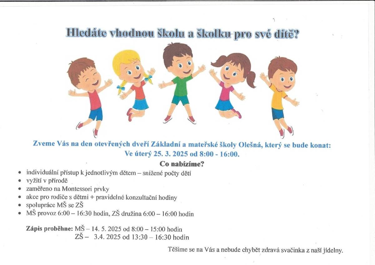 Základní a mateřská škola Olešná Vás srdečně zve na "Den otevřených dveří", který se uskuteční v úterý dne 25.3.2025 od 8:00 do 16:00 hodin.