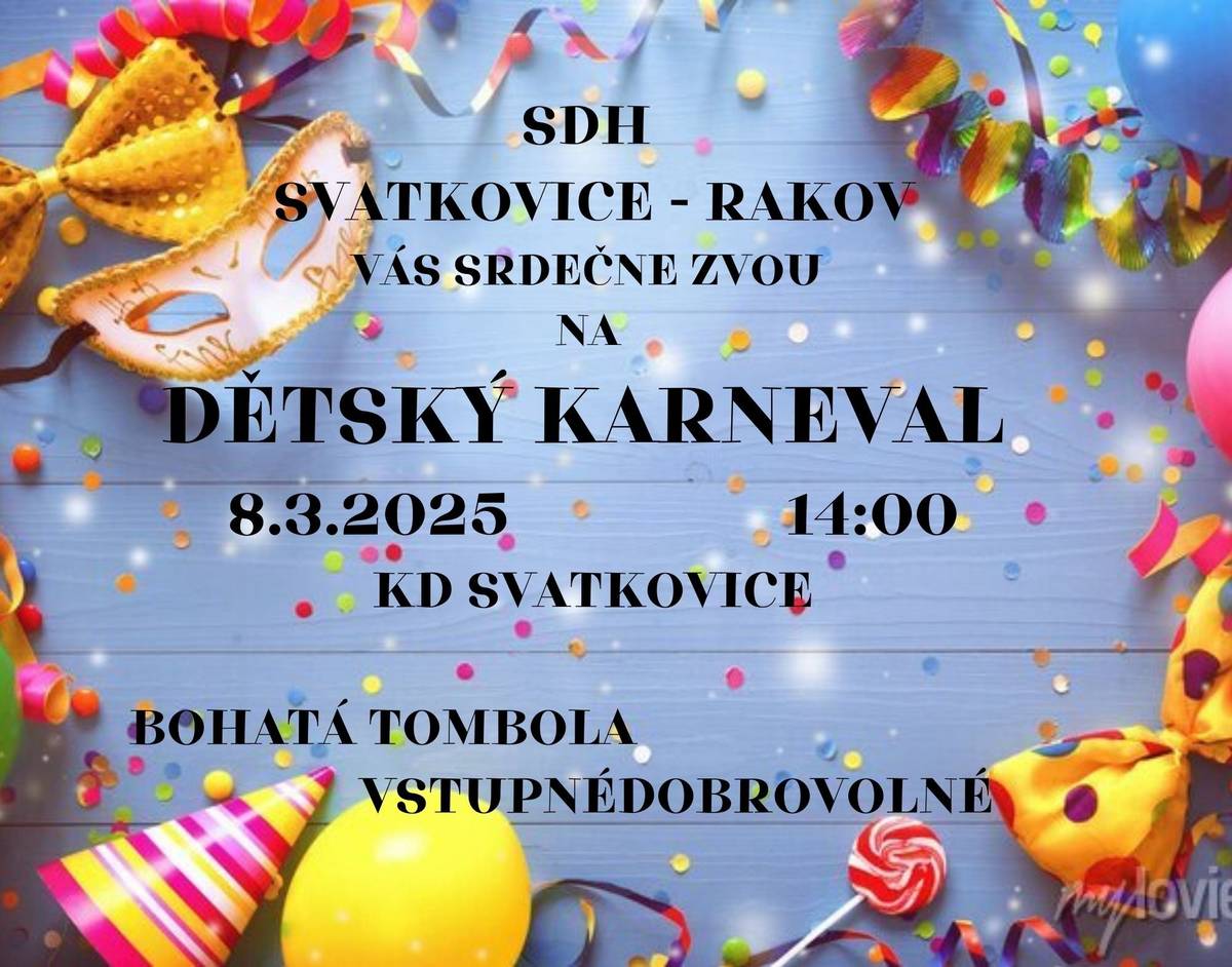 V sobotu 8.3.2025 od 14:00 v KD Svatkovice. Vstupné dobrovolné, bohatá tombola.