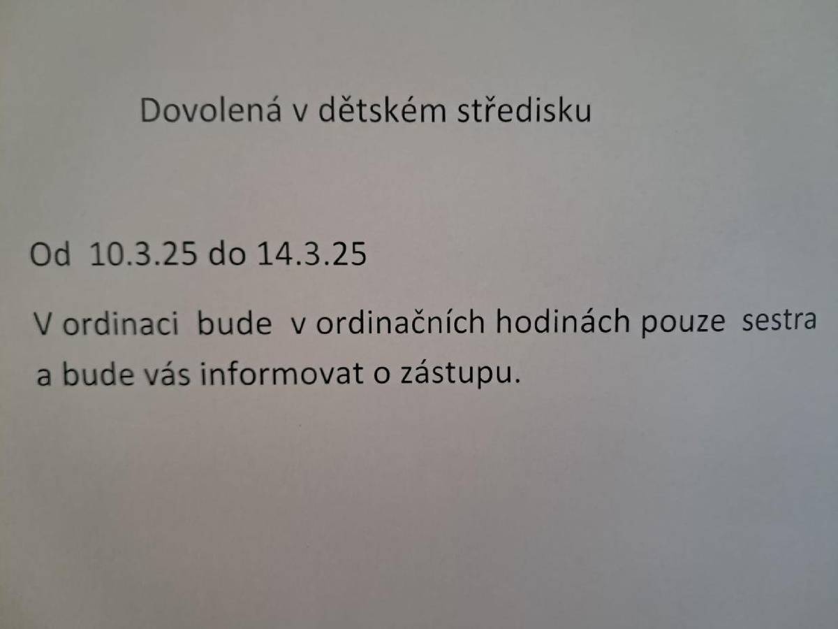 MUDr. Langerová informuje: od 10.3.2025 do 14.3.2025 dovolená. V ordinacu bude v ordiančních hodinách pouze sestra, která bude informovat o zástupu.