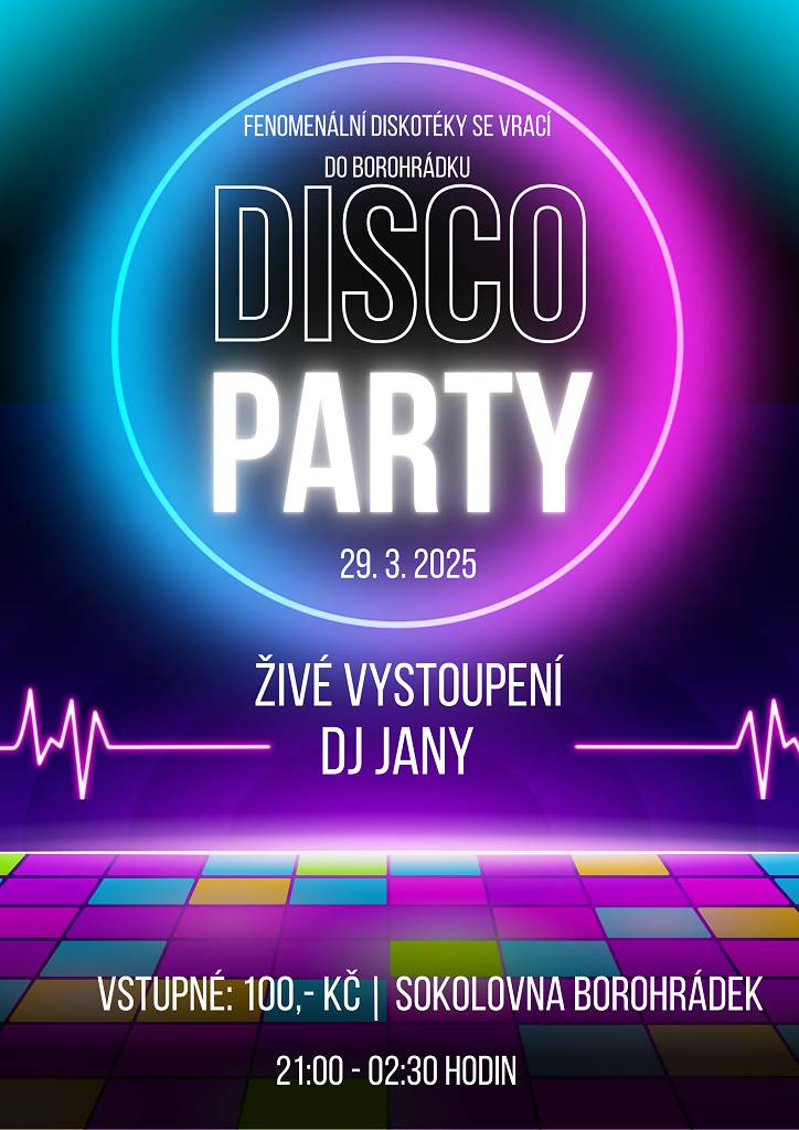 V sobotu 29. března 2025 od 21 hodin v sokolovně v Borohrádku. Vstupné 100 Kč.