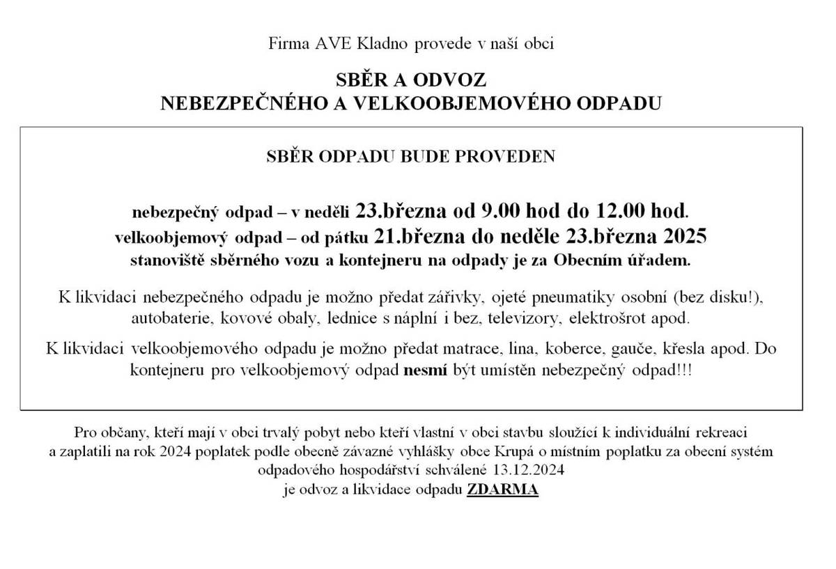 21.3.- 23.3.2025 Velkoobjemový odpad  23.3.2025 - Nebezpečný odpad (9:00- 12:00)